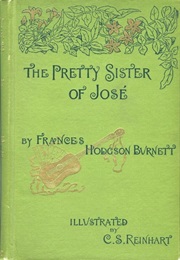 The Pretty Sister of Jose (Frances Hodgson Burnett)