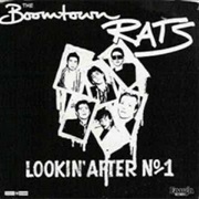 Looking After Number One ... the Boomtown Rats
