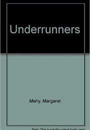 Underrunners (Margaret Mahy)
