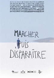 Marcher Puis Disparitre (2013)