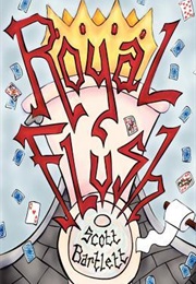 Royal Flush (Scott Bartlett)