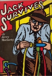 Jack Survives (Jerry Moriarty)