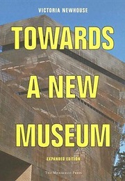 Towards a New Museum (Victoria Newhouse)