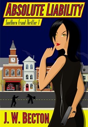 Absolute Liability (J.W. Becton)