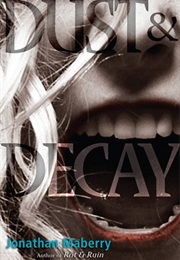 Dust and Decay (Benny Imura #2) (Jonathan Maberry)
