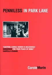 Penniless in Park Lane (Carole Morin)