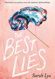 The Best Lies (Sarah Lyu)