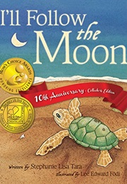 I'll Follow the Moon (Stephanie Lisa Tara)