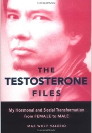 The Testosterone Files (Max Wolf Valerio)