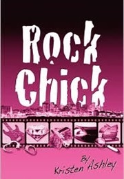 Rock Chick (Kristen Ashley)