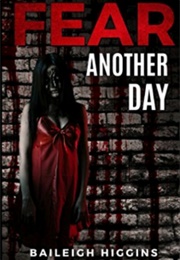 Fear Another Day (Baileigh Higgins)