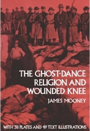 The Ghost-Dance Religion (James Mooney)