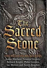 The Sacred Stone (The Medieval Murderers)