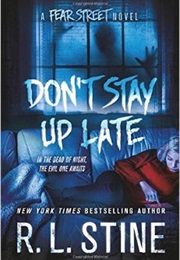 Don&#39;t Stay Up Late (R.L Stine)