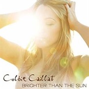 Brighter Than the Sun- Colbie Caillat