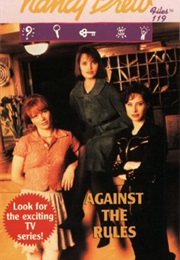 Against the Rules (Carolyn Keene)