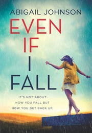 Even If I Fall (Abigail Johnson)