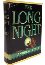 The Long Night (Andrew Lytle)