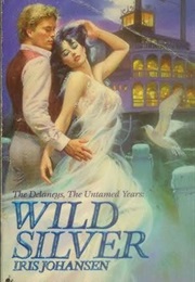 Wild Silver (Iris Johansen)