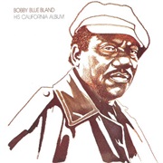 Bobby Blue Bland - His California Album