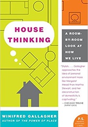 House Thinking (Winifred Gallagher)