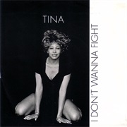 I Don't Wanna Fight - Tina Turner