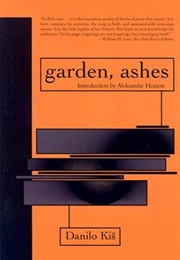 Garden, Ashes (Danilo Kiš)