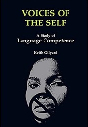Voices of the Self (Keith Gilyard)
