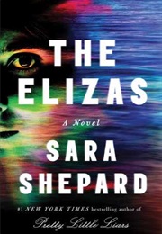 The Elizas (Sara Shepard)
