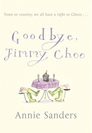 Goodbye, Jimmy Choo (Annie Sanders)