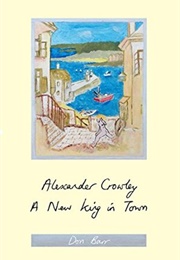 Alexander Crowley - A New King in Town (Don Barr)