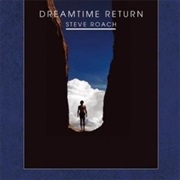 Dreamtime Return - Steve Roach