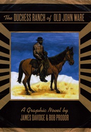 The Duchess Ranch of Old John Ware (James Davidge)