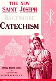Saint Joseph's Baltimore Catechism (Father Bennet)