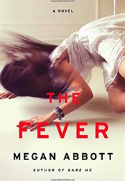 The Fever (Megan Abbott)