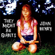 They Might Be Giants - John Henry