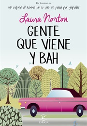 Gente Que Viene Y Bah (Laura Norton)