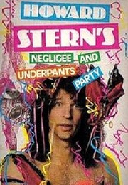 Howard Stern's Negligee and Underpants Party (1988)