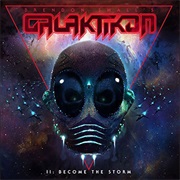 Brendon Small's Galaktikon - II: Become the Storm