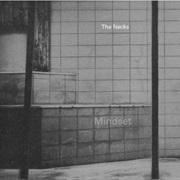 The Necks - Mindset