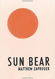 Sun Bear (Matthew Zapruder)