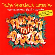 Bob Sinclar & Cutee B - Rock This Party (Everybody Dance)