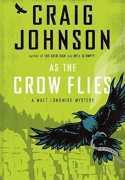 As the Crow Flies (Craig Johnson)