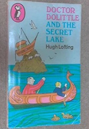 Doctor Dolittle & the Secret Lake (Hugh Lofting)