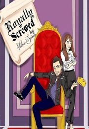 Royally Screwed (Valerie Seimas)