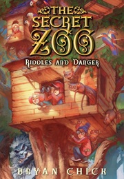 Riddles and Danger (Bryan Chick)