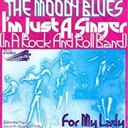 Moody Blues - I'm Just a Singer in a Rock & Roll Band