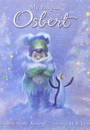 My Penguin Osbert (Elizabeth Cody Kimmel)