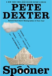 Spooner (Pete Dexter)