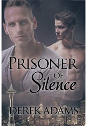 Prisoner of Silence (Derek Adams)
